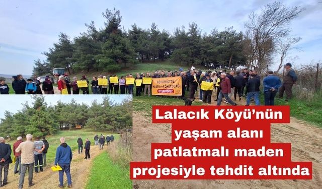 Lalacık köyünde yaşam tehdit altında