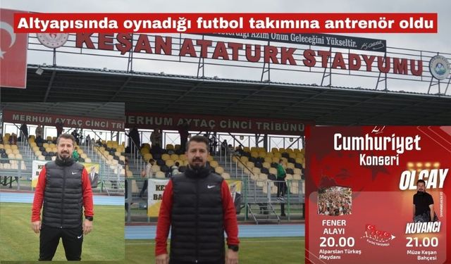 Altyapısında oynadığı futbol takımına antrenör oldu