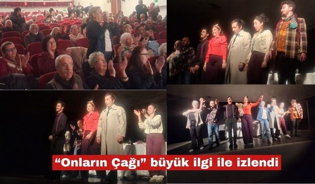 “Onların Çağı” büyük ilgi ile izlendi