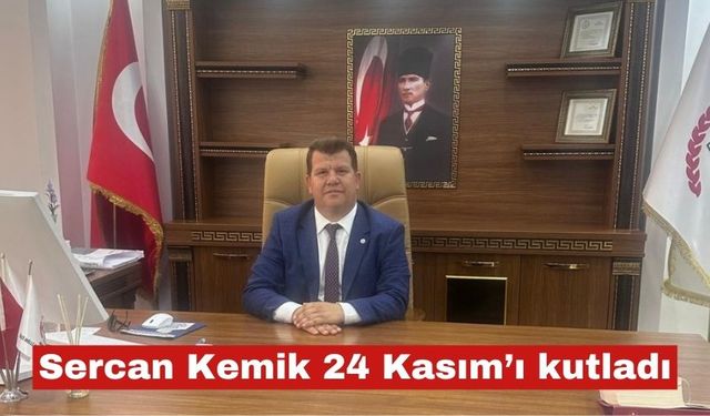 Sercan Kemik’ten Öğretmenler Günü açıklaması
