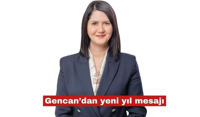 Gencan, "2026 yatırım yılı olacak"