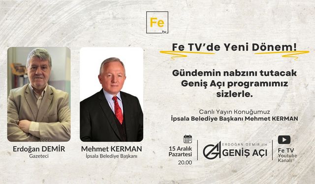 Geniş Açı Programı’nın konuğu Mehmet Kerman olacak