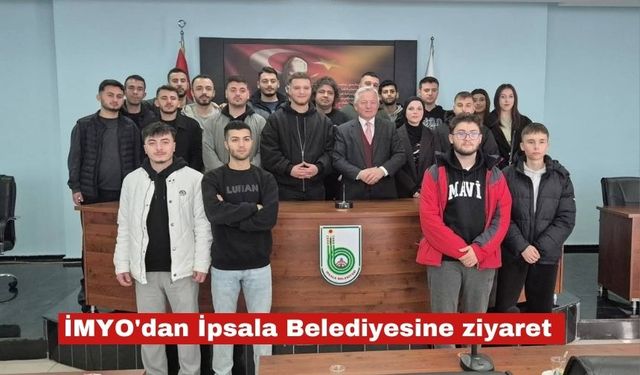 İMYO'dan İpsala Belediyesine ziyaret