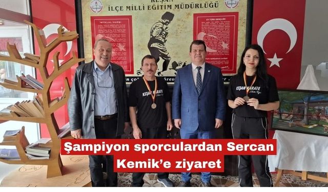 Şampiyon sporculardan Sercan Kemik’e ziyaret