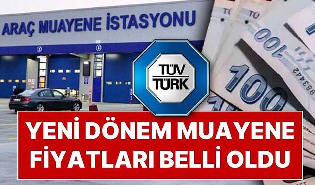 TÜVTÜRK muayene ücretlerinde 2026 ücretleri belli oldu