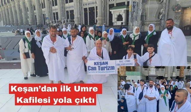 Keşan’dan ilk umre kafilesi yola çıktı