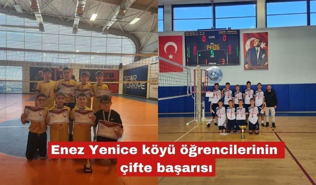 Enez Yenice köyü öğrencilerinin çifte başarısı