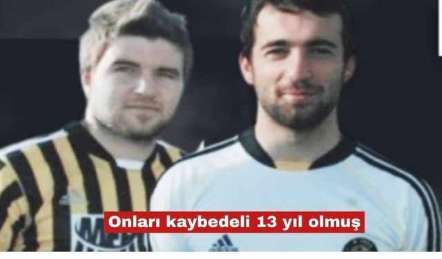 Güner ve Can'ı 13.ölüm yıldönümünde anıyoruz