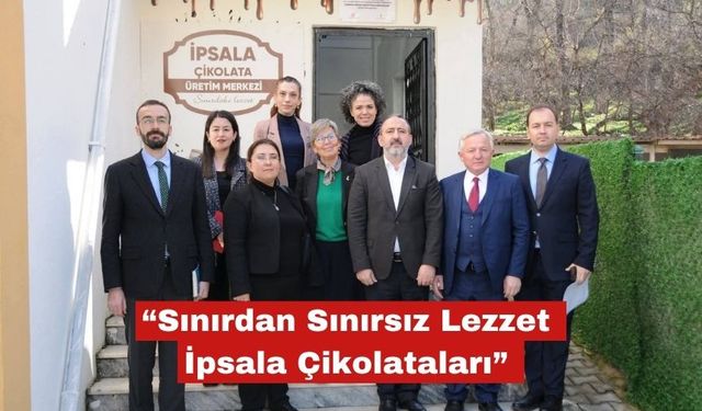 “Sınırdan Sınırsız Lezzet İpsala Çikolataları”