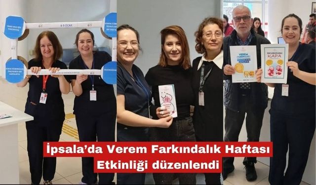 İpsala’da Verem Farkındalık Haftası Etkinliği düzenlendi