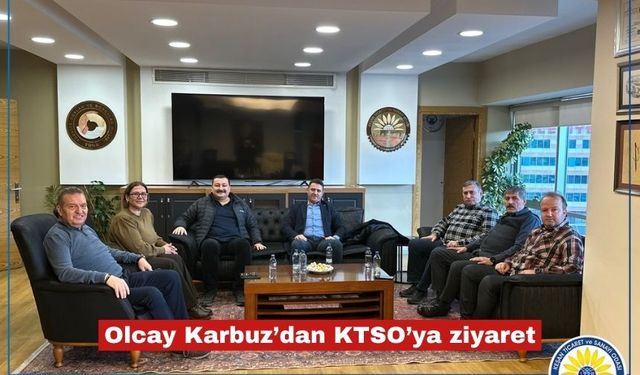 Olcay Karbuz’dan KTSO’ya ziyaret