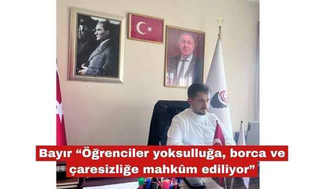 Bayır, KYK Burslarına yapılan 1.000 TL zammı eleştirdi