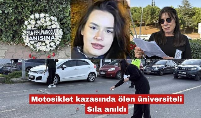 Motosiklet kazasında ölen üniversiteli Sıla anıldı