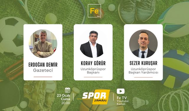 Spor Zamanı’nın konukları Koray Görür ve Sezer Kuruşar