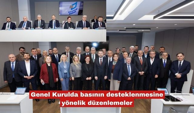 Genel Kurulda basının desteklenmesine yönelik düzenlemeler