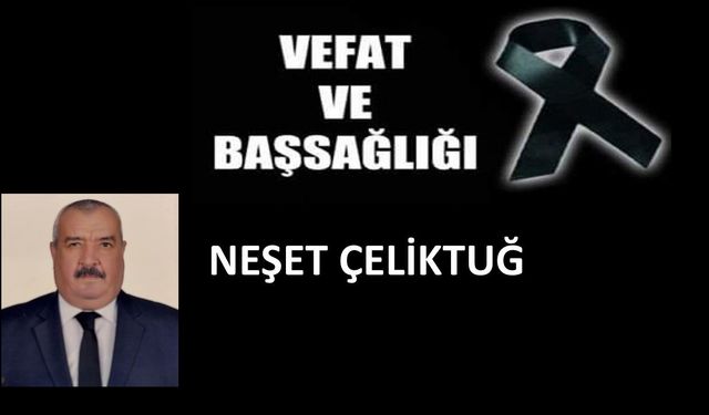 Bir eğitimciyi daha kaybettik. Neşet Çeliktuğ vefat etti