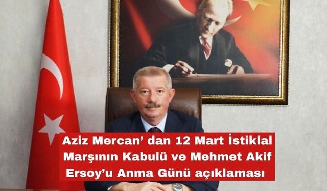 Keşan Kaymakamı Aziz Mercan'dan 12 Mart açıklaması