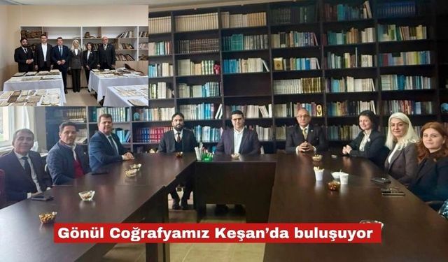 Gönül Coğrafyamız Keşan’da buluşuyor