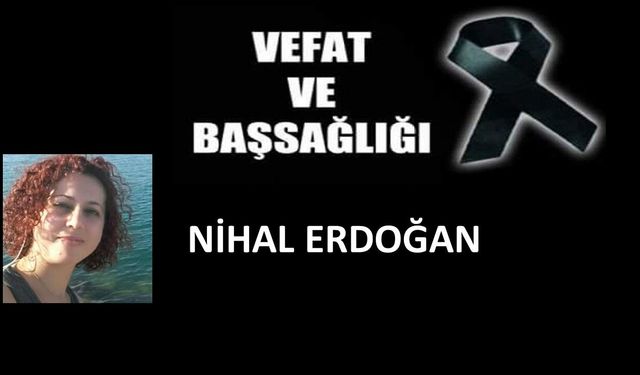 Nihal Erdoğan vefat etti