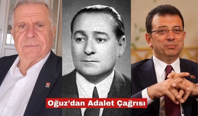 Namık Kemal Oğuz’dan adalet çağrısı