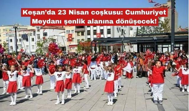 Cumhuriyet Meydanı şenlik alanına dönüşecek!