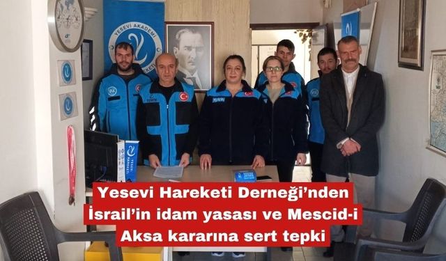 Yesevi Hareketi Derneği’nden İsrail’in kararına sert tepki