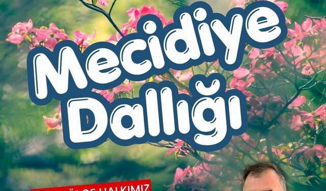 Mecidiyenin geleneksel Dallık Şenlikleri 9 Mayıs’ta!