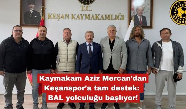 Keşanspor'dan Aziz Mercan'a ziyaret