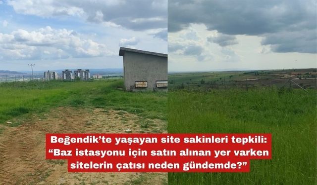 Beğendik’te yaşayan site sakinleri tepkili