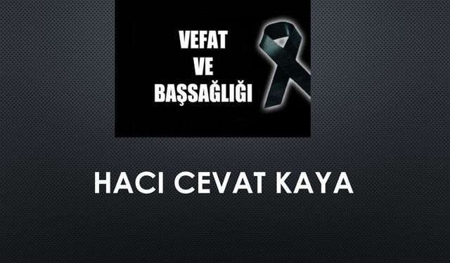 Cevat Kaya vefat etti