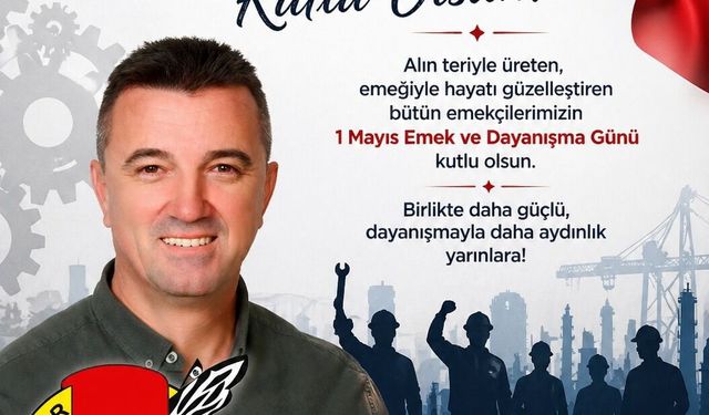 Tuzladan’dan “Emek her alanda en yüce değerdir”