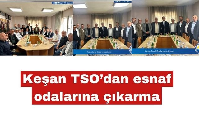 Keşan TSO’dan esnaf odalarına çıkarma