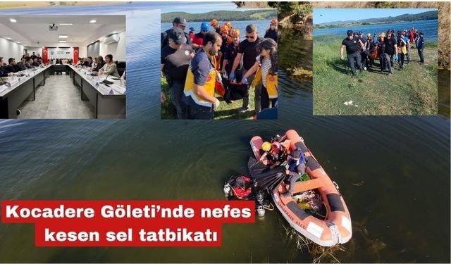 Kocadere Göleti’nde nefes kesen sel tatbikatı