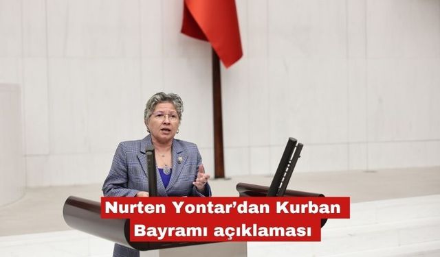 Nurten Yontar, Kurban Bayramını kutladı
