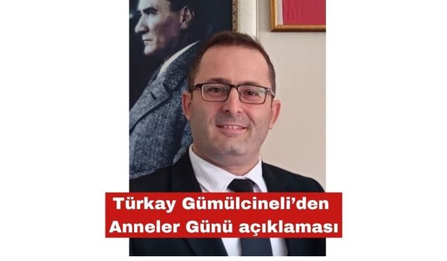 Türkay Gümülcineli Anneler Günü’nü kutladı