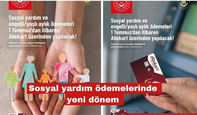 Sosyal yardım ödemelerinde yeni dönem