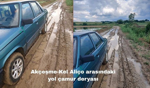 Akçeşme-Kel Aliço arasındaki yol çamur deryası