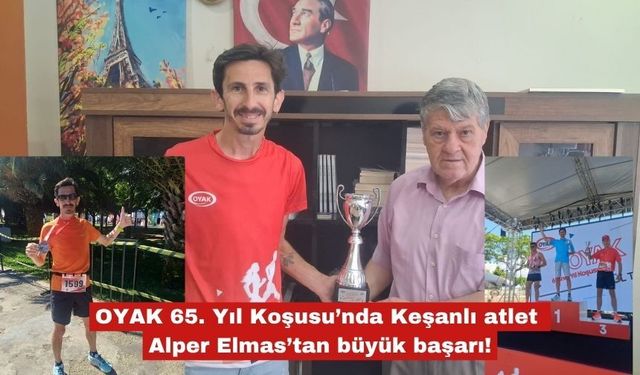 OYAK Koşusu’nda Keşanlı atlet Alper Elmas’tan büyük başarı!