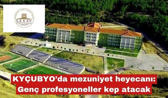 KYÇUBYO’da mezuniyet heyecanı yaşanacak