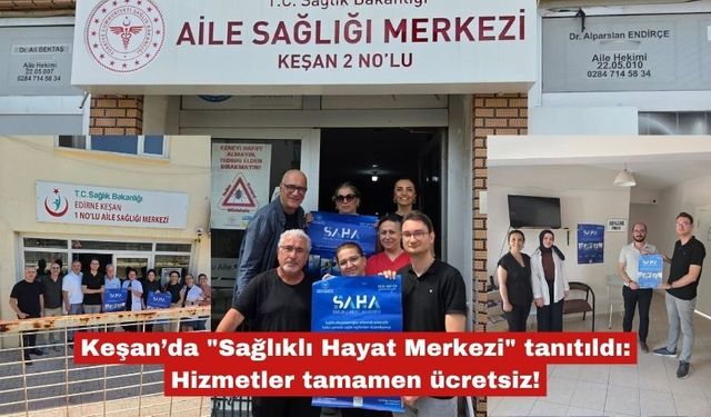 Keşan’da "Sağlıklı Hayat Merkezi" tanıtıldı