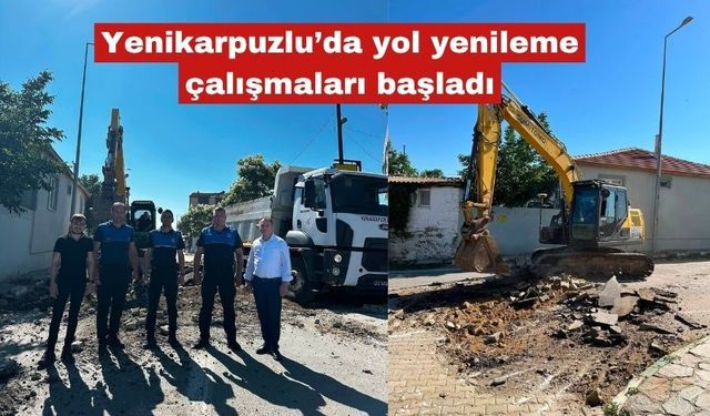 Yenikarpuzlu’da yol yenileme çalışmaları başladı