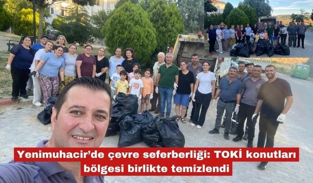 Yenimuhacir’de çevre seferberliği gerçekleştirildi