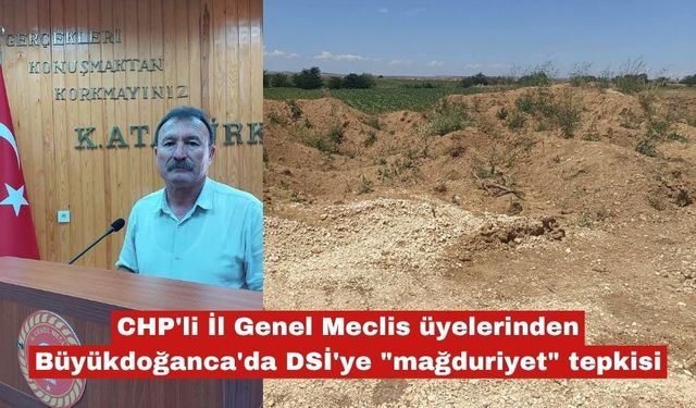 Büyükdoğanca'da DSİ'ye "mağduriyet" tepkisi