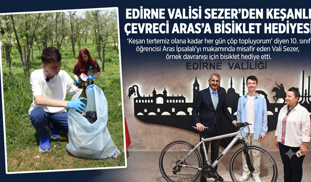 Sezer’den Keşanlı çevreci Aras'a bisiklet hediyesi