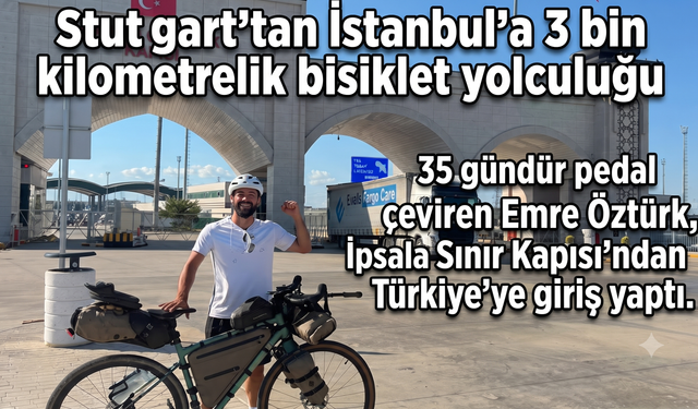 Stuttgart'tan İstanbul'a bisiklet yolculuğu