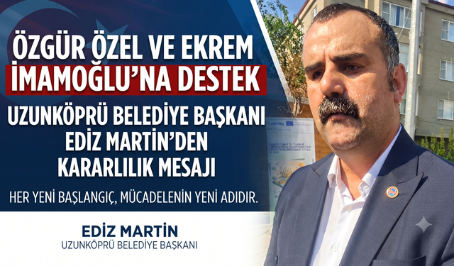 Ediz Martin'den kararlılık mesajı