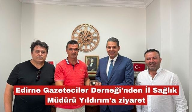 EGD'den İl Sağlık Müdürü'ne ziyaret