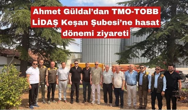 Ahmet Güldal'dan Keşan ziyareti
