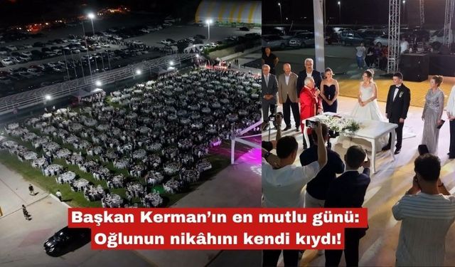 Başkan Kerman’ın en mutlu günü