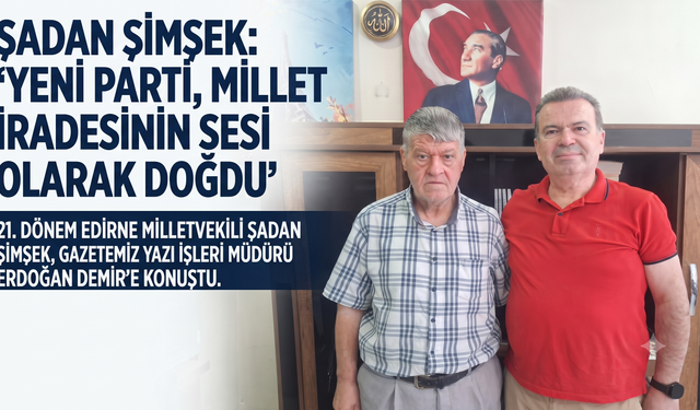 Şimşek: "Yeni Parti, millet iradesinin sesi olarak doğdu"